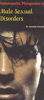 Homoeopathic Management of Male Sexual Disorders
