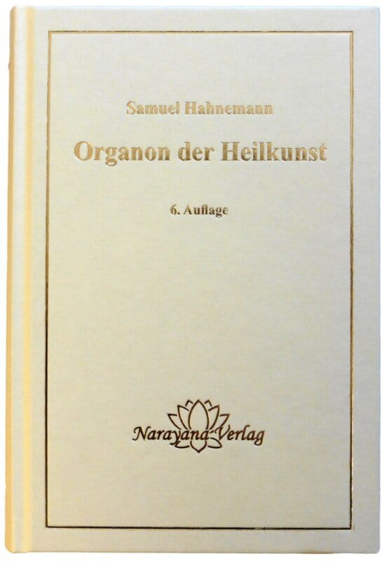 Organon der Heilkunst -  6. Auflage