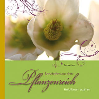 Botschaften aus dem Pflanzenreich