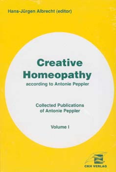 Creative Homeopathy-Volume I