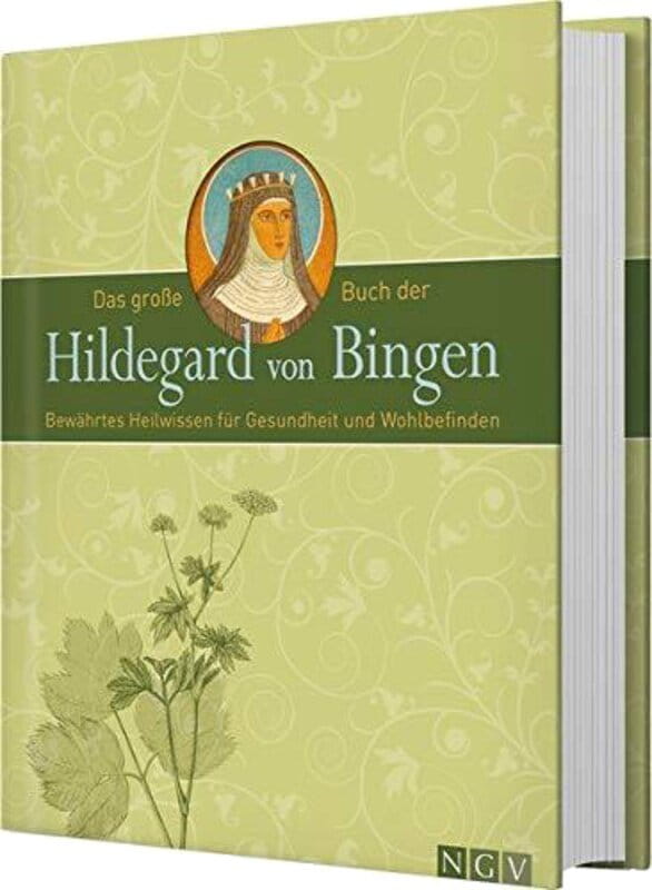 Das große Buch der Hildegard von Bingen
