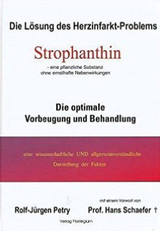 Die Lösung des Herzinfarkt-Problems: Strophanthin