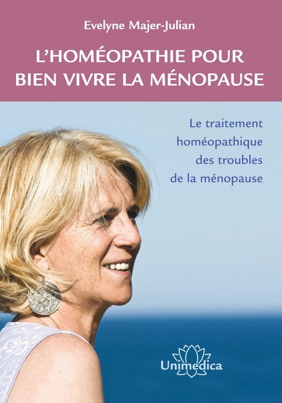L'homéopathie pour bien vivre la ménopause