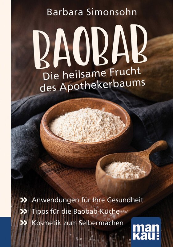 Baobab - Die heilsame Frucht des Apothekerbaums. Kompakt-Ratgeber