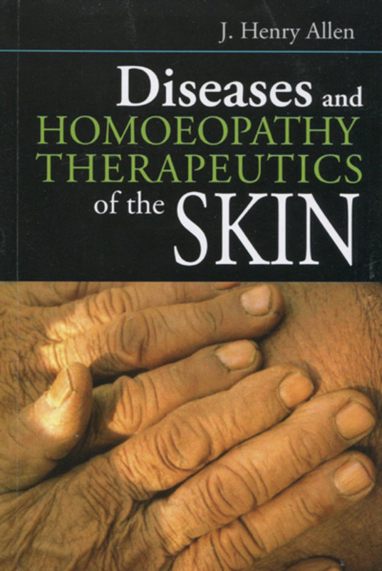 Diseases and Homoeopathy Therapeutics of the Skin