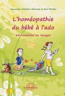 L'homéopathie du bébé à l'ado
