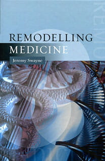 Remodelling Medicine