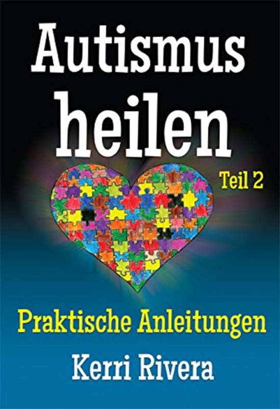 Autismus Heilen Teil 2