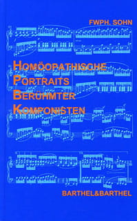 Homöopathische Portraits berühmter Komponisten